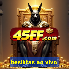 besiktas ao vivo